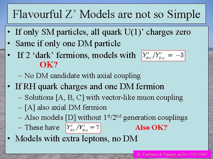 Flavourful Z’ Models are not so Simple • If only SM particles, all quark