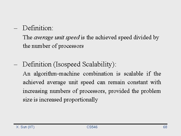 – Definition: The average unit speed is the achieved speed divided by the number