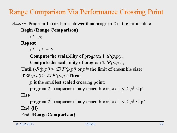 Range Comparison Via Performance Crossing Point Assume Program I is oz times slower than