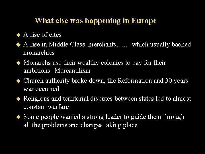 What else was happening in Europe u u u A rise of cites A