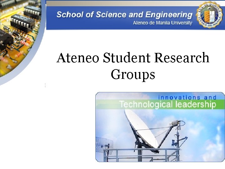 Ateneo Student Research Groups Ateneo Student Research Groups