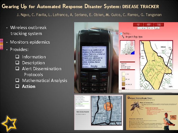 Gearing Up for Automated Response Disaster System: DISEASE TRACKER J. Ngeo, C. Favila, L. Gearing Up for Automated Response Disaster System: DISEASE TRACKER J. Ngeo, C. Favila, L.