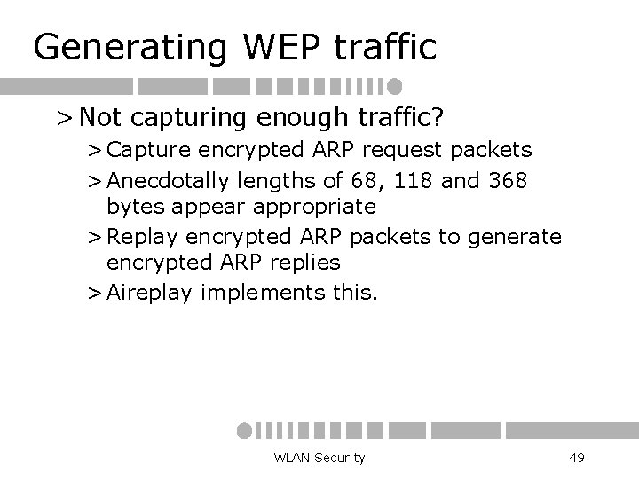 Generating WEP traffic > Not capturing enough traffic? > Capture encrypted ARP request packets