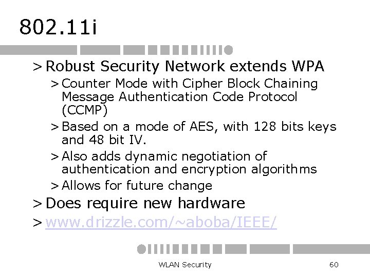 802. 11 i > Robust Security Network extends WPA > Counter Mode with Cipher