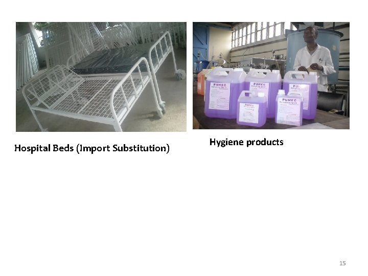 Hospital Beds (Import Substitution) Hygiene products 15 