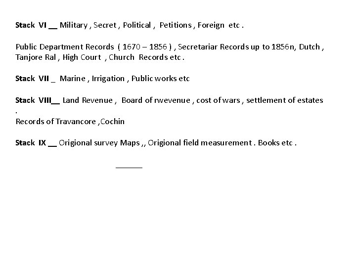 Stack VI __ Military , Secret , Political , Petitions , Foreign etc. Public