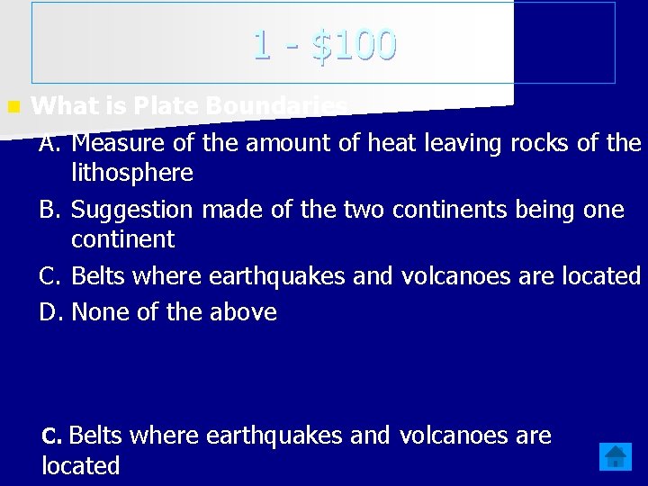 1 - $100 n What is Plate Boundaries A. Measure of the amount of