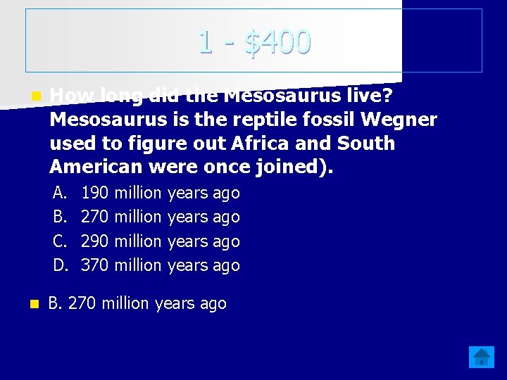 1 - $400 n How long did the Mesosaurus live? Mesosaurus is the reptile