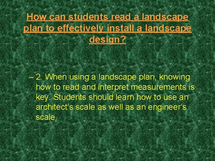 How can students read a landscape plan to effectively install a landscape design? –