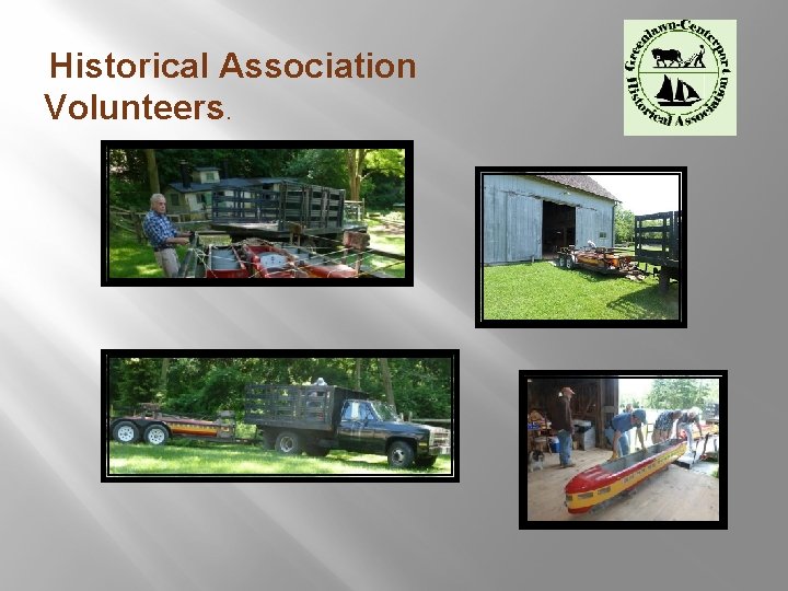 Historical Association Volunteers. 