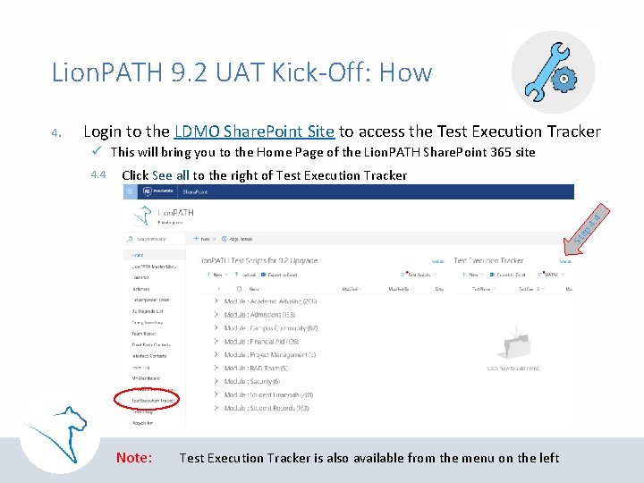 Lion. PATH 9. 2 UAT Kick-Off: How Login to the LDMO Share. Point Site