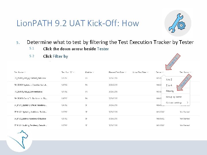 Lion. PATH 9. 2 UAT Kick-Off: How . 2 Click Filter by ep 5