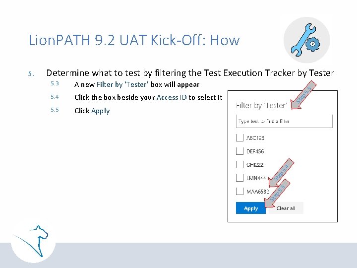 Lion. PATH 9. 2 UAT Kick-Off: How St ep. 4 ep 5 St Click