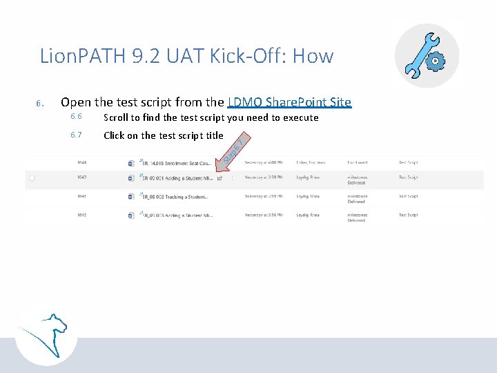 Lion. PATH 9. 2 UAT Kick-Off: How Open the test script from the LDMO