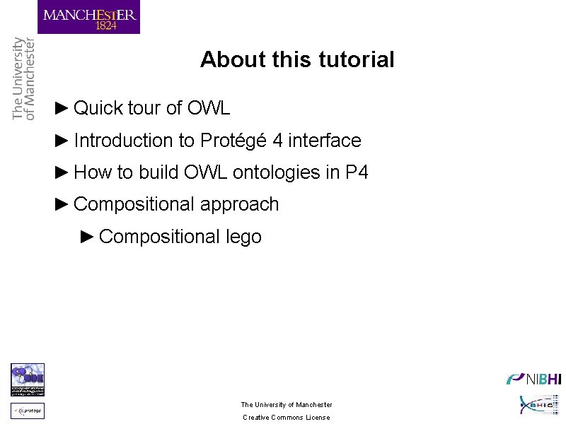 About this tutorial ► Quick tour of OWL ► Introduction to Protégé 4 interface