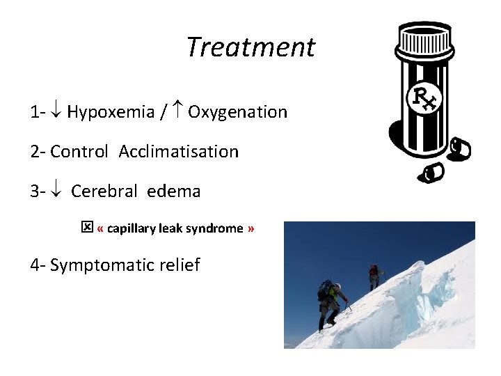 Treatment 1 - Hypoxemia / Oxygenation 2 - Control Acclimatisation 3 - Cerebral edema