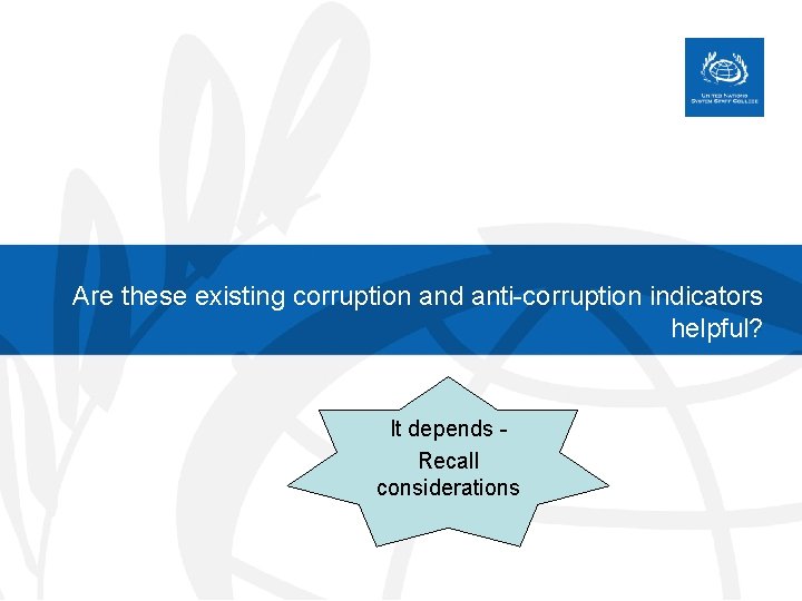 Are these existing corruption and anti-corruption indicators helpful? It depends - Recall considerations 