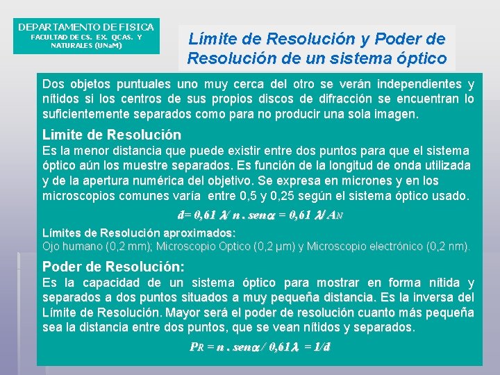 DEPARTAMENTO DE FISICA Límite de Resolución y Poder de Resolución de un sistema óptico