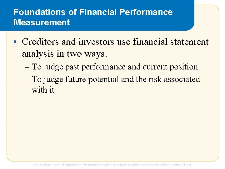 Foundations of Financial Performance Measurement • Creditors and investors use financial statement analysis in Foundations of Financial Performance Measurement • Creditors and investors use financial statement analysis in