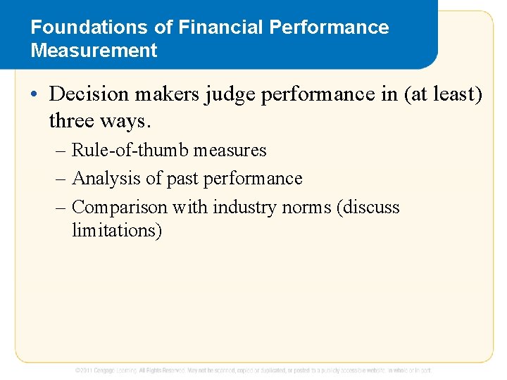 Foundations of Financial Performance Measurement • Decision makers judge performance in (at least) three Foundations of Financial Performance Measurement • Decision makers judge performance in (at least) three