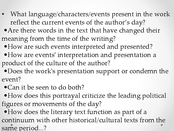  • What language/characters/events present in the work reflect the current events of the