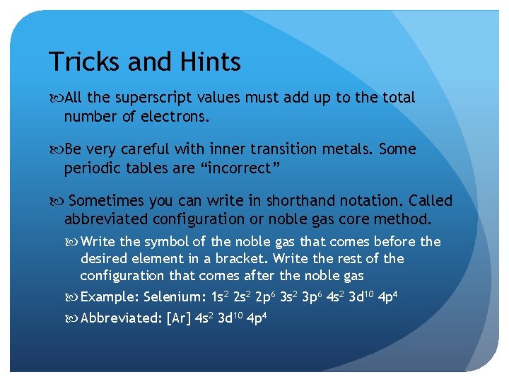 Tricks and Hints All the superscript values must add up to the total number Tricks and Hints All the superscript values must add up to the total number