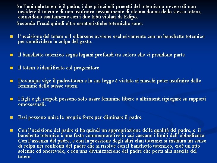Se l’animale totem è il padre, i due principali precetti del totemismo ovvero di Se l’animale totem è il padre, i due principali precetti del totemismo ovvero di