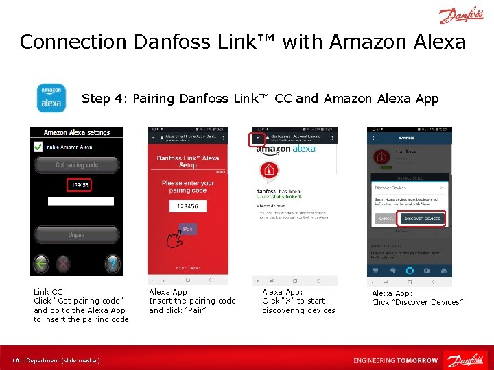 Connection Danfoss Link™ with Amazon Alexa Step 4: Pairing Danfoss Link™ CC and Amazon