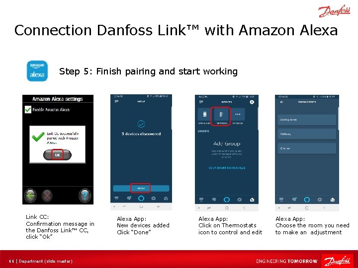 Connection Danfoss Link™ with Amazon Alexa Step 5: Finish pairing and start working Link