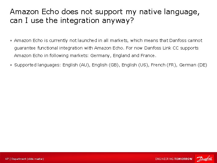 Amazon Echo does not support my native language, can I use the integration anyway?