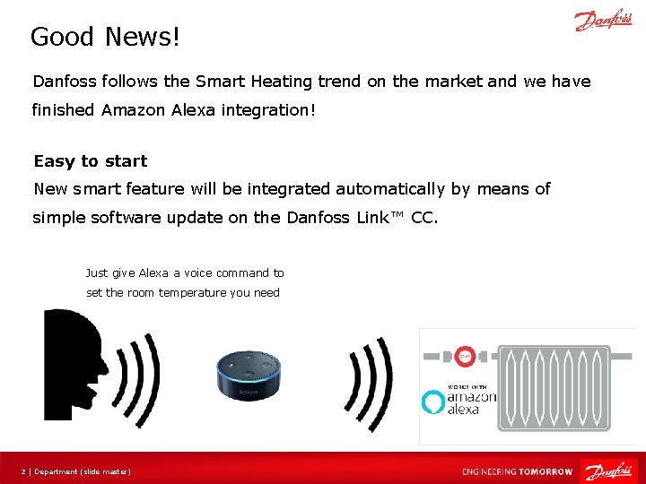 Good News! Danfoss follows the Smart Heating trend on the market and we have