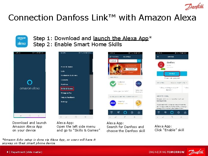 Connection Danfoss Link™ with Amazon Alexa Step 1: Download and launch the Alexa App*