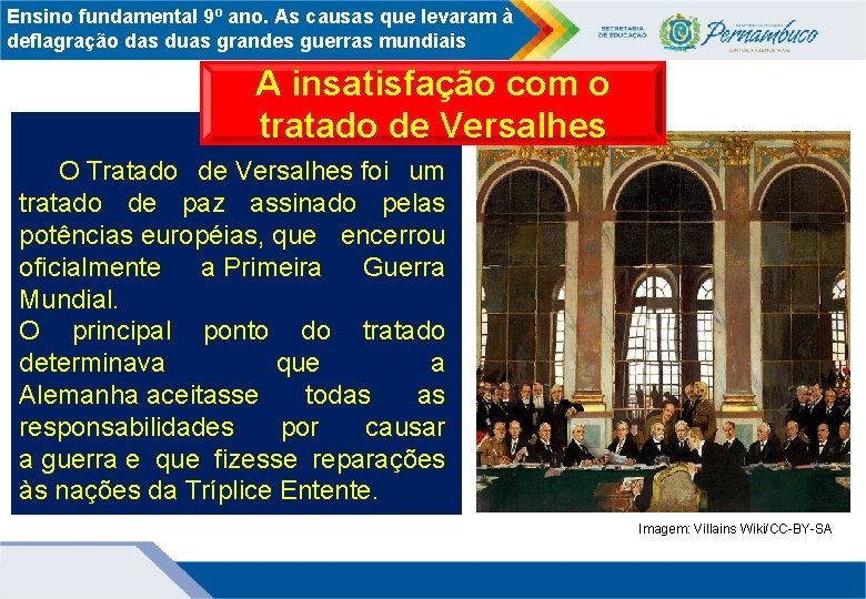 Ensino fundamental 9º ano. As causas que levaram à deflagração das duas grandes guerras