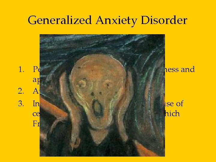 Generalized Anxiety Disorder Symptoms 1. Persistent and uncontrollable tenseness and apprehension. 2. Autonomic arousal.