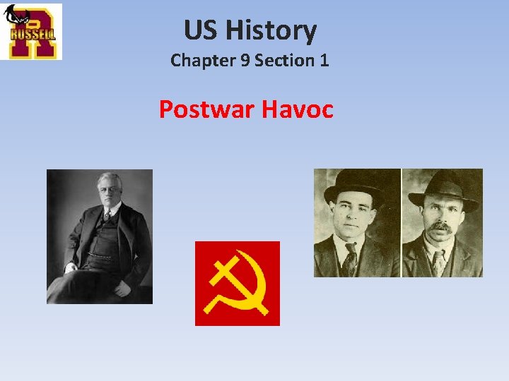 US History Chapter 9 Section 1 Postwar Havoc 