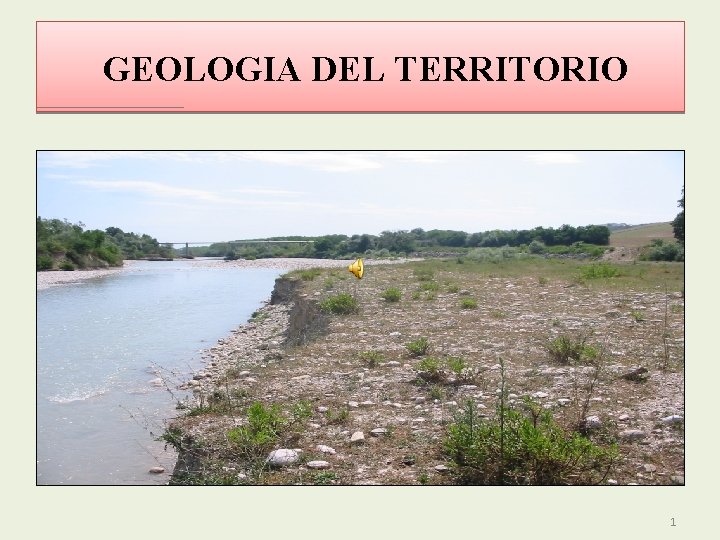 GEOLOGIA DEL TERRITORIO 1 