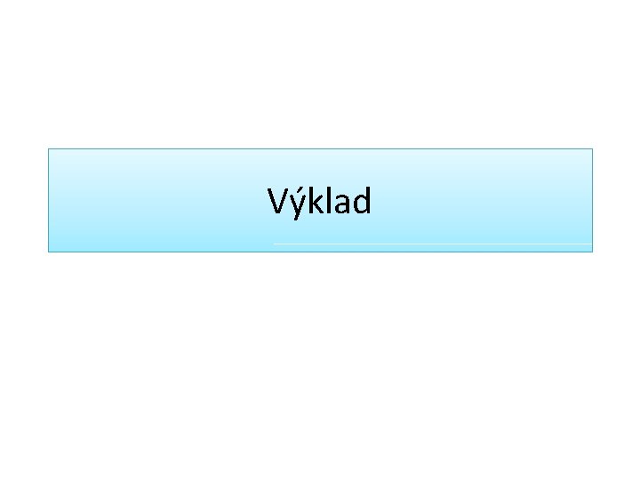 Výklad 