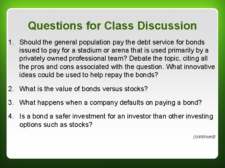Questions for Class Discussion 1. Should the general population pay the debt service for Questions for Class Discussion 1. Should the general population pay the debt service for