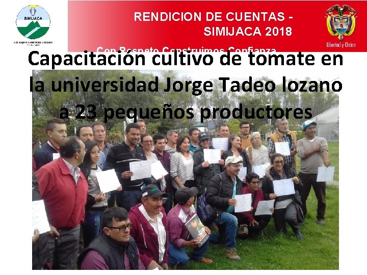 RENDICION DE CUENTAS SIMIJACA 2018 Capacitación cultivo de tomate en la universidad Jorge Tadeo
