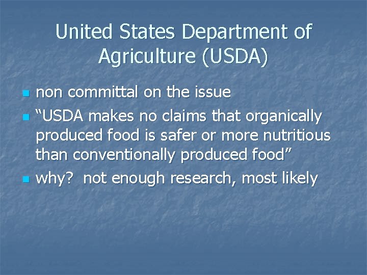 United States Department of Agriculture (USDA) n non committal on the issue “USDA makes