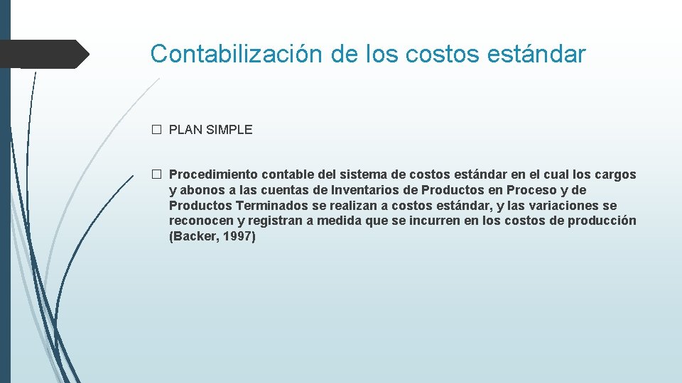 Contabilización de los costos estándar � PLAN SIMPLE � Procedimiento contable del sistema de