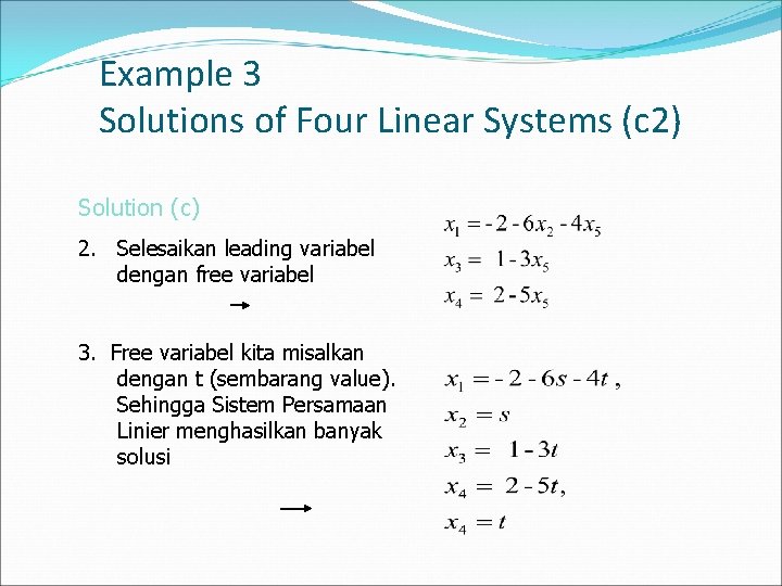 Example 3 Solutions of Four Linear Systems (c 2) Solution (c) 2. Selesaikan leading