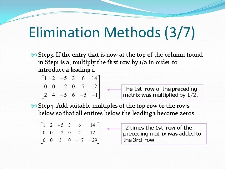 Elimination Methods (3/7) Step 3. If the entry that is now at the top