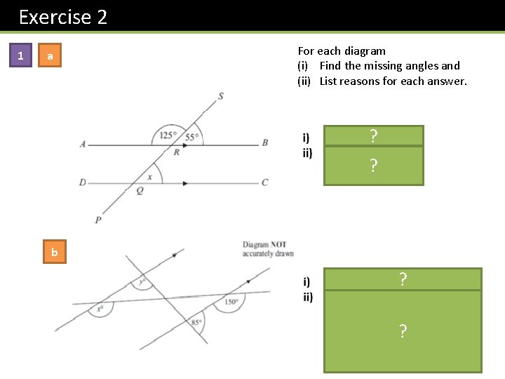 Exercise 2 1 a For each diagram (i) Find the missing angles and (ii) Exercise 2 1 a For each diagram (i) Find the missing angles and (ii)