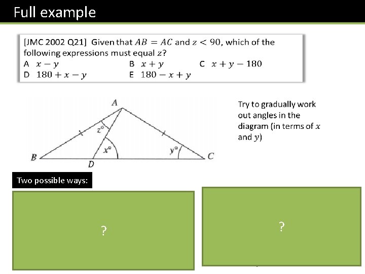 Full example Two possible ways: ? ? Full example Two possible ways: ? ?