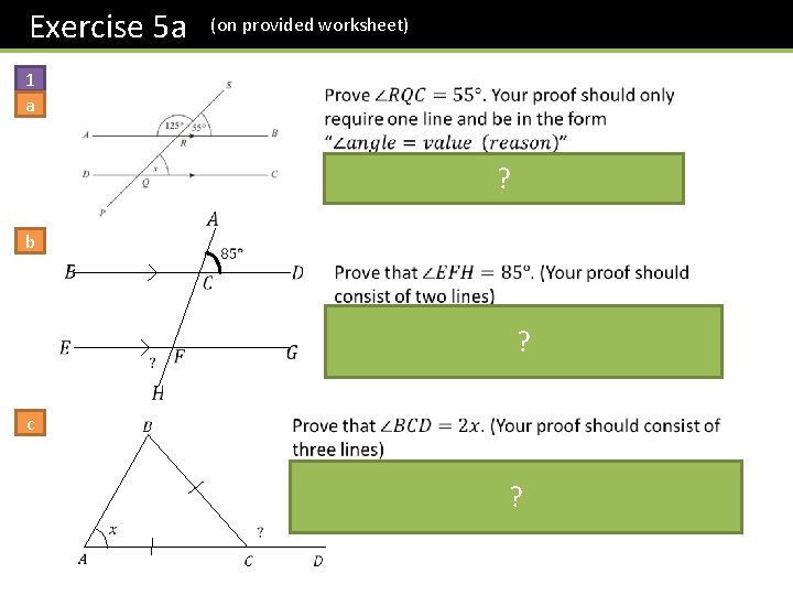 Exercise 5 a (on provided worksheet) 1 a ? b ? c ? Exercise 5 a (on provided worksheet) 1 a ? b ? c ?
