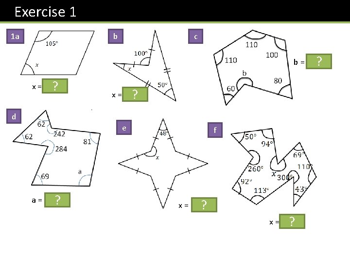 Exercise 1 1 a b c b = 260 ? x = 75 Exercise 1 1 a b c b = 260 ? x = 75