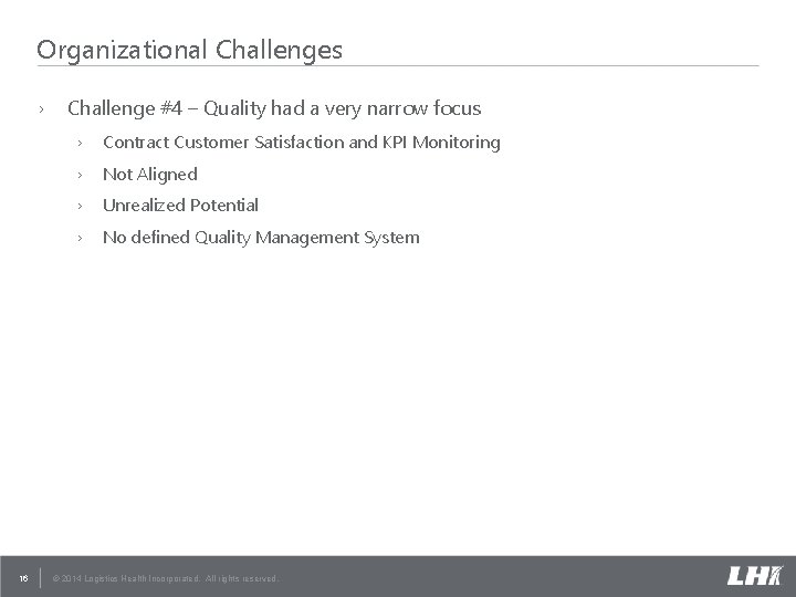 Organizational Challenges › 16 Challenge #4 – Quality had a very narrow focus › Organizational Challenges › 16 Challenge #4 – Quality had a very narrow focus ›