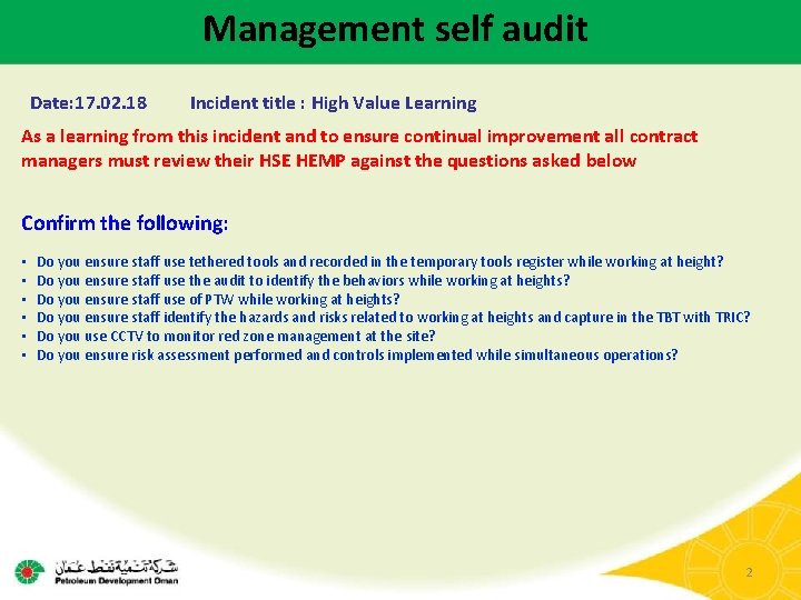 Management self audit Date: 17. 02. 18 Incident title : High Value Learning As
