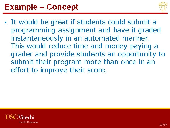 Example – Concept ▪ It would be great if students could submit a programming Example – Concept ▪ It would be great if students could submit a programming